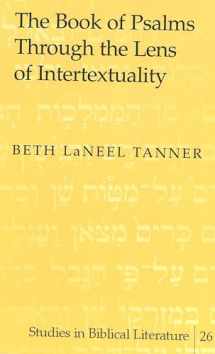 9780820449692-0820449695-The Book of Psalms Through the Lens of Intertextuality (Studies in Biblical Literature)