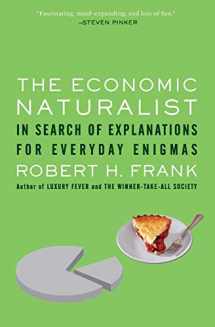 9780465003570-0465003575-The Economic Naturalist: In Search of Explanations for Everyday Enigmas