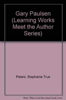 9780881603248-0881603244-Gary Paulsen (The Learning Works Meet the Author Series)