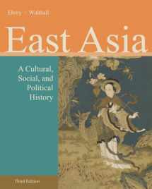 9781133606475-1133606474-East Asia: A Cultural, Social, and Political History
