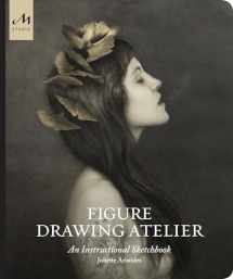 9781580935135-1580935133-Figure Drawing Atelier: An Instructional Sketchbook