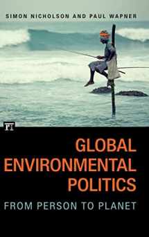 9781612056487-1612056482-Global Environmental Politics: From Person to Planet
