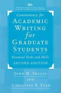 9780472088577-0472088572-Commentary for Academic Writing for Graduate Students, 2d ed.: Essential Tasks and Skills (Michigan Series In English For Academic & Professional Purposes)