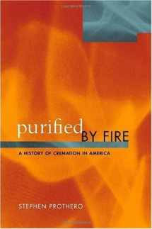 9780520208162-0520208161-Purified by Fire: A History of Cremation in America