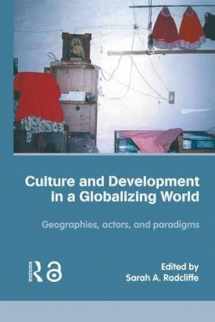 9780415348768-0415348765-Culture and Development in a Globalizing World: Geographies, Actors and Paradigms