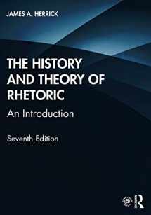 9780367427344-0367427346-The History and Theory of Rhetoric