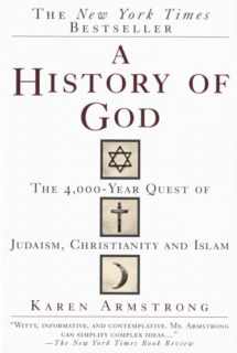 9780345384560-0345384563-A History of God: The 4,000-Year Quest of Judaism, Christianity and Islam