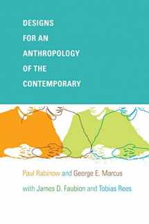 9780822343707-0822343703-Designs for an Anthropology of the Contemporary (a John Hope Franklin Center Book)