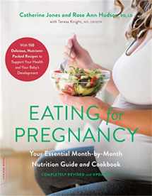 9780738285108-0738285102-Eating for Pregnancy: Your Essential Month-by-Month Nutrition Guide and Cookbook