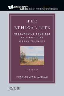 9780190058265-0190058269-The Ethical Life: Fundamental Readings in Ethics and Moral Problems