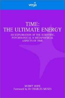 9781843332619-1843332612-Time: The Ultimate Energy