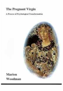 9780919123205-0919123201-The Pregnant Virgin: A Process of Psychological Transformation (Studies in Jungian Psychology By Jungian Analysts)