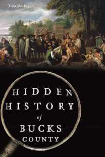 9781467138703-1467138703-Hidden History of Bucks County