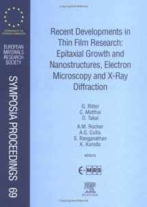 9780444205131-0444205136-Recent Developments in Thin Film Research: Epitaxial Growth and Nanostructures, Electron Microscopy and X-Ray Diffraction (Volume 69) (European ... Society Symposia Proceedings, Volume 69)