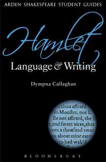 9781408154892-1408154897-Hamlet: Language and Writing (Arden Student Skills: Language and Writing)