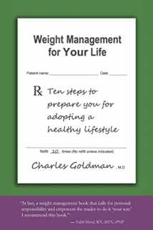 9781419692567-1419692569-Weight Management for Your Life: Ten Steps to Prepare You for Adopting a Healthy Lifestyle
