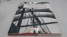 9780670847501-067084750X-Sail and Steam: A Century of Seafaring Enterprise, 1840-1935