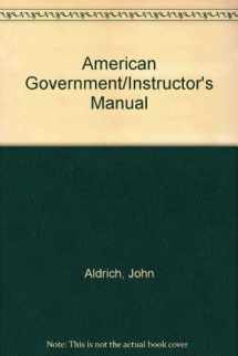9780395351963-0395351960-American Government/Instructor's Manual