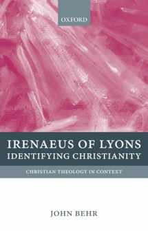 9780199214631-0199214638-Irenaeus of Lyons: Identifying Christianity (Christian Theology in Context)
