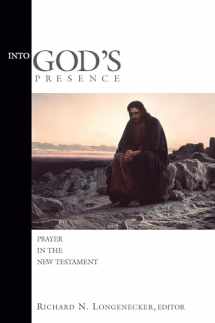 9780802848833-0802848834-Into God's Presence: Prayer in the New Testament (McMaster New Testament Studies (MNTS))
