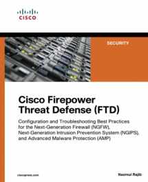 9781587144806-1587144808-Cisco Firepower Threat Defense (FTD): Configuration and Troubleshooting Best Practices for the Next-Generation Firewall (NGFW), Next-Generation ... (AMP) (Networking Technology: Security)