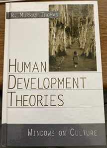 9780761920151-0761920153-Human Development Theories: Windows on Culture