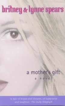 9780752264905-0752264907-A Mother's Gift: A Novel