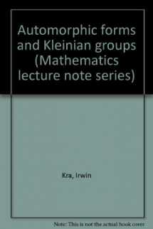 9780805323436-0805323430-Automorphic forms and Kleinian groups (Mathematics lecture note series)