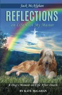 9780996260602-0996260609-Jack McAfghan: Reflections on Life with my Master (Jack McAfghan Pet Loss Trilogy)
