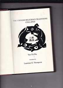 9781878986115-1878986112-Chinese Religious Traditions Collated