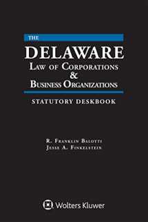 9781454884545-1454884541-Delaware Law of Corporations & Business Organizations Statutory Deskbook, 2018 Edition