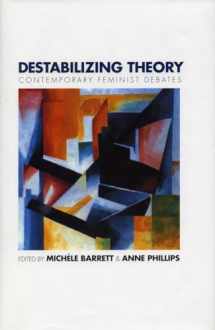 9780804720304-0804720304-Destabilizing Theory: Contemporary Feminist Debates