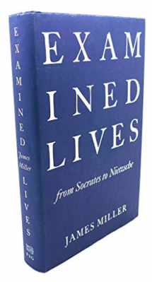 9780374150853-0374150850-Examined Lives: From Socrates to Nietzsche