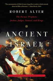 9780393348767-0393348768-Ancient Israel: The Former Prophets: Joshua, Judges, Samuel, and Kings: A Translation with Commentary
