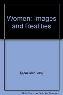 9781559341172-1559341173-Women: Images and Realities : A Multicultural Anthology