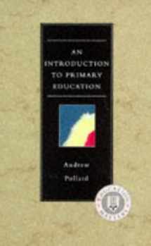 9780304327089-0304327085-An Introduction to Primary Education: For Parents, Governors and Student Teachers (Education Matters)
