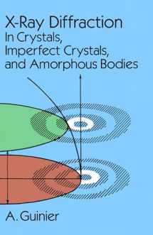 9780486680118-0486680118-X-Ray Diffraction: In Crystals, Imperfect Crystals, and Amorphous Bodies (Dover Books on Physics)