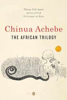 9780143131342-0143131346-The African Trilogy: Things Fall Apart; Arrow of God; No Longer at Ease (Penguin Classics Deluxe Edition)
