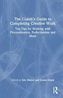 9781032397795-1032397799-The Coach's Guide to Completing Creative Work