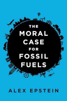 9781591847441-1591847443-The Moral Case for Fossil Fuels
