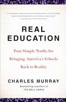 9780307405395-0307405397-Real Education: Four Simple Truths for Bringing America's Schools Back to Reality