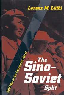 9780691135908-0691135908-The Sino-Soviet Split: Cold War in the Communist World (Princeton Studies in International History and Politics, 109)