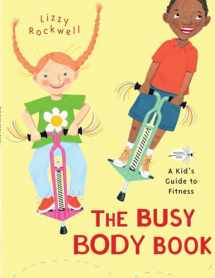 9780553113747-0553113747-The Busy Body Book: A Kid's Guide to Fitness