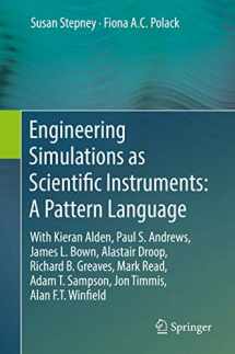 9783030019372-3030019373-Engineering Simulations as Scientific Instruments: A Pattern Language: With Kieran Alden, Paul S. Andrews, James L. Bown, Alastair Droop, Richard B. ... T. Sampson, Jon Timmis, Alan F.T. Winfield