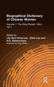 9780765600431-0765600439-Biographical Dictionary of Chinese Women: v. 1: The Qing Period, 1644-1911