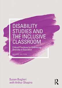 9781138188273-1138188271-Disability Studies and the Inclusive Classroom: Critical Practices for Embracing Diversity in Education