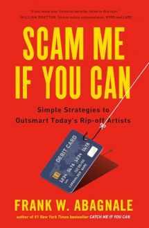 9780525538967-0525538968-Scam Me If You Can: Simple Strategies to Outsmart Today's Rip-off Artists
