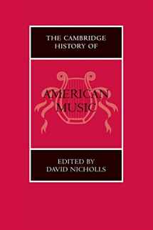9780521545549-0521545544-The Cambridge History of American Music (The Cambridge History of Music)