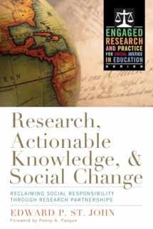 9781579227357-157922735X-Research, Actionable Knowledge, and Social Change (Engaged Research and Practice for Social Justice in Education)