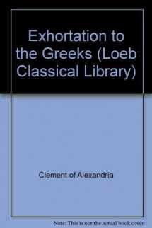 9780434990924-0434990922-Clement of Alexandria: The Exhortation to the Greeks. The Rich Man's Salvation.